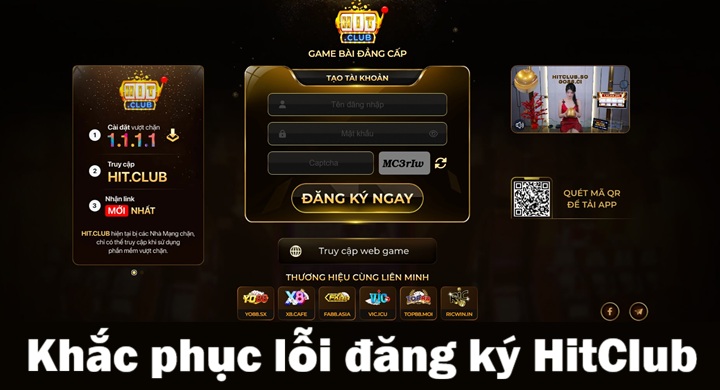 Lỗi thường gặp khi đăng ký Hitclub & cách khắc phục
