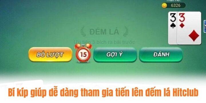 Quy định quan trọng khi trải nghiệm tiến lên đếm lá Hitclub