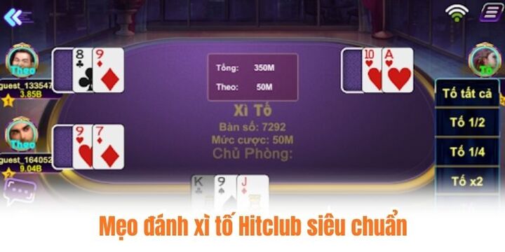 “Cẩm nang” đánh xì tố Hitclub tăng cao cơ hội thắng