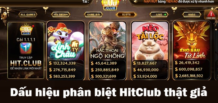 Dấu hiệu phân biệt HitClub thật giả dễ thấy